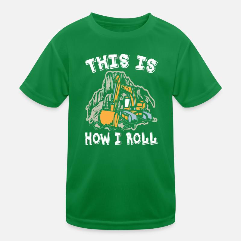This Is How I Roll Excavator Kinder Funktions-T-Shirt