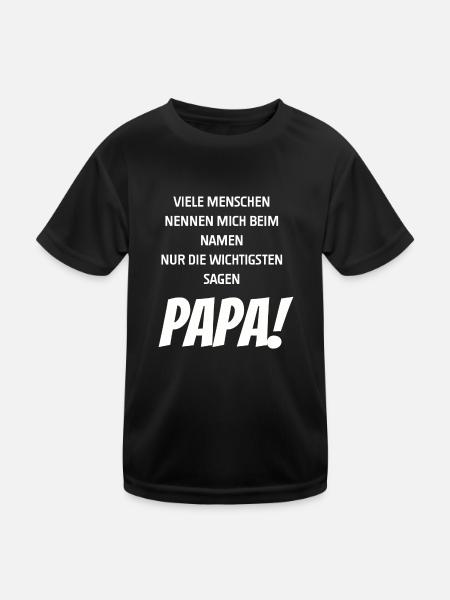 Die wichtigsten sagen Papa I Kinder Geschenk - Kinder Funktions-T-Shirt - Schwarz - Vorne