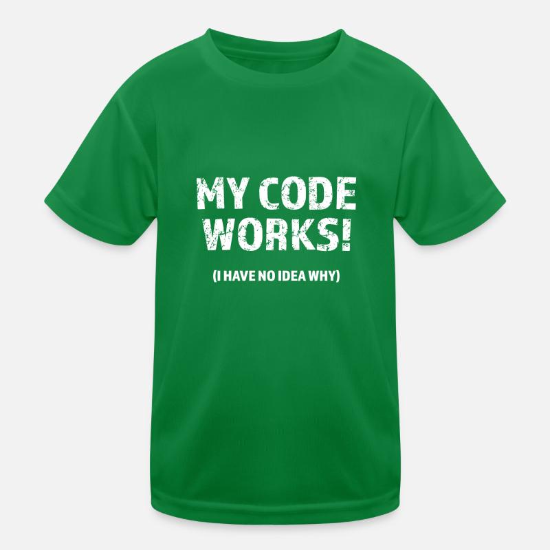 My code works! I have no idea why Programmer Gift Kids Functional T-Shirt