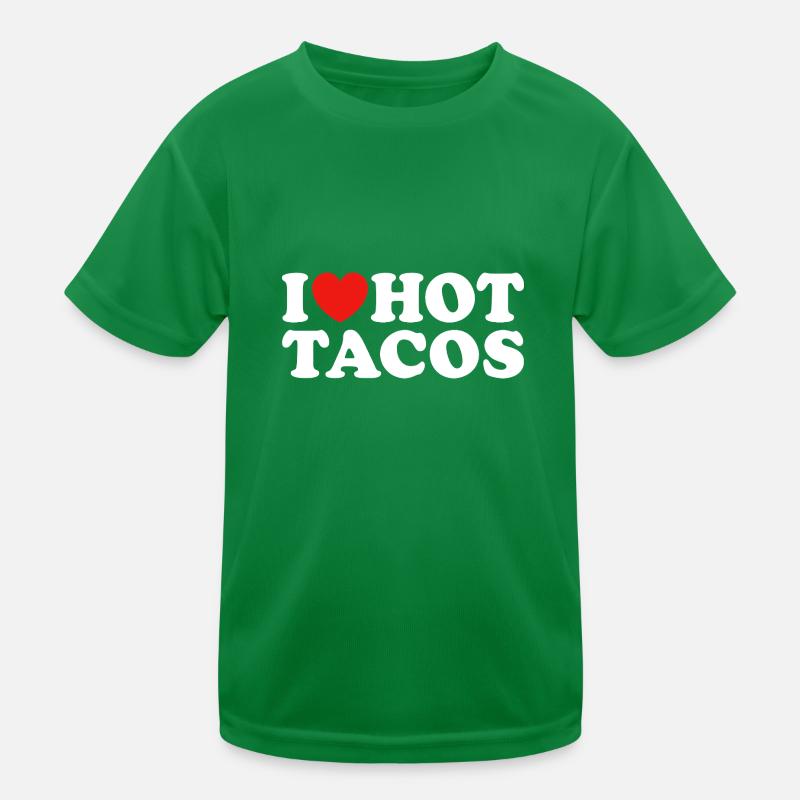 I Love Hot Tacos Kinder Funktions-T-Shirt