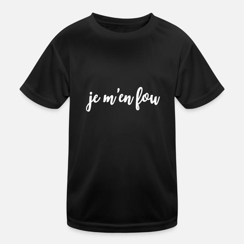 Je m'en fou Kids Functional T-Shirt