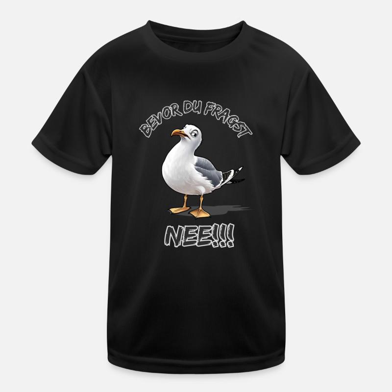 Lustiger Spruch mit Möwe Bevor du fragst Nee !!! Kinder Funktions-T-Shirt