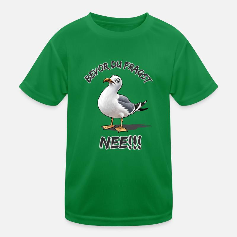 Lustiger Spruch mit Möwe Bevor du fragst Nee !!! Kinder Funktions-T-Shirt