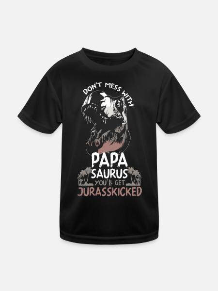 Leg dich nicht mit Papa Saurus an! - Kinder Funktions-T-Shirt - Schwarz - Vorne