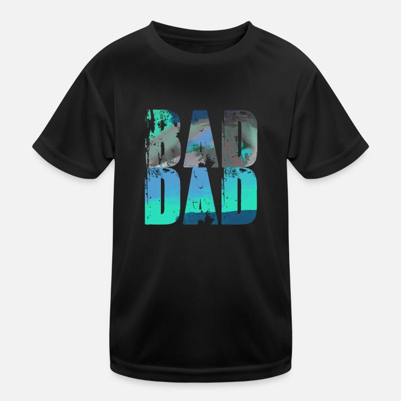 bad dad,dad,graffiti,schwarz,typo,schrift,bunt Kinder Funktions-T-Shirt