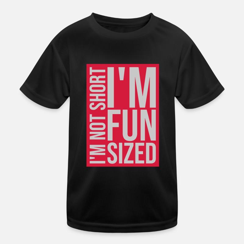 Not short fun sized Kids Functional T-Shirt