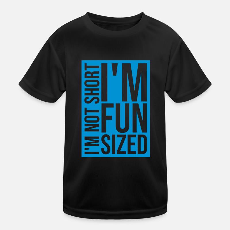 Not short fun sized Kids Functional T-Shirt