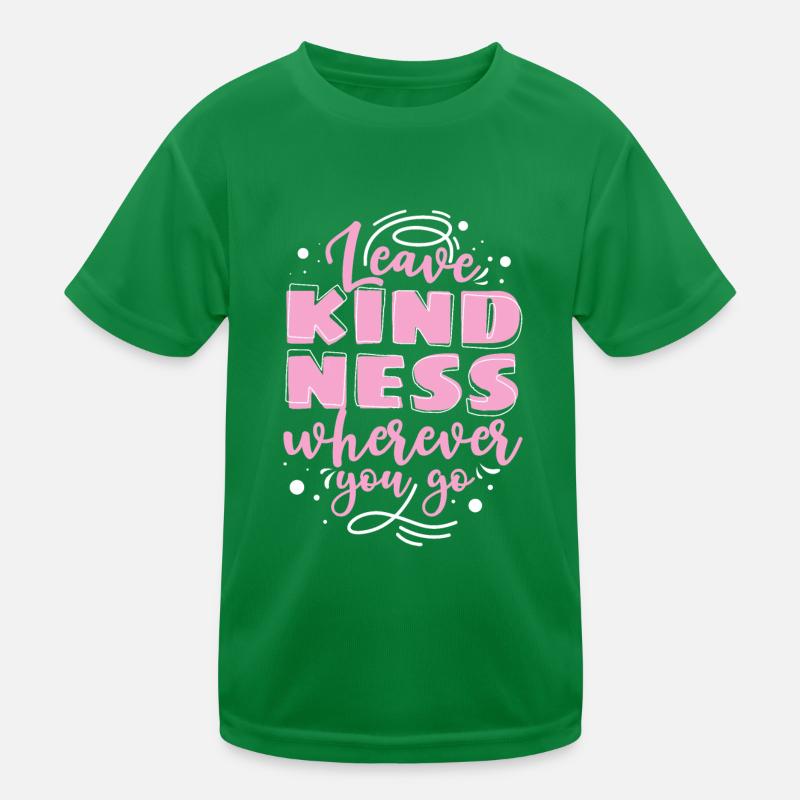 Freundlichkeit Statement Vorbild Geschenk Kinder Funktions-T-Shirt