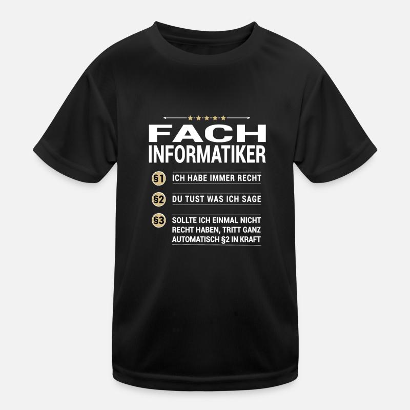Fachinformatiker Beruf meine eigenen Paragraphen Kinder Funktions-T-Shirt