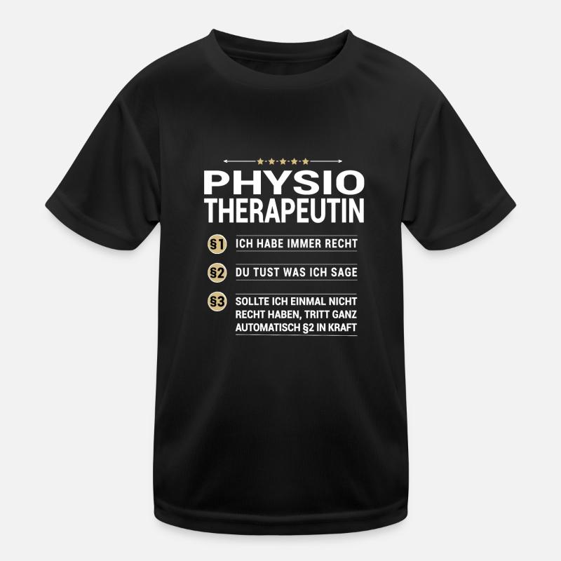 Physiotherapeutin Beruf meine eigenen Paragraphen Kinder Funktions-T-Shirt