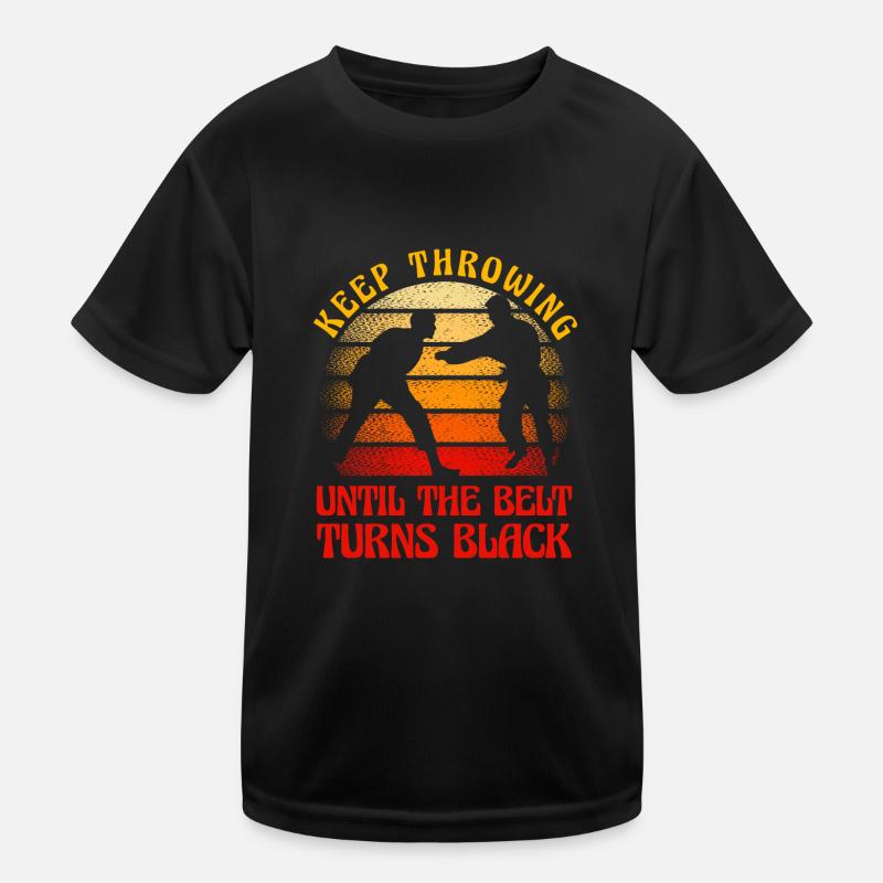 keep throwing until the belt turns black - Kids Functional T-Shirt - black
