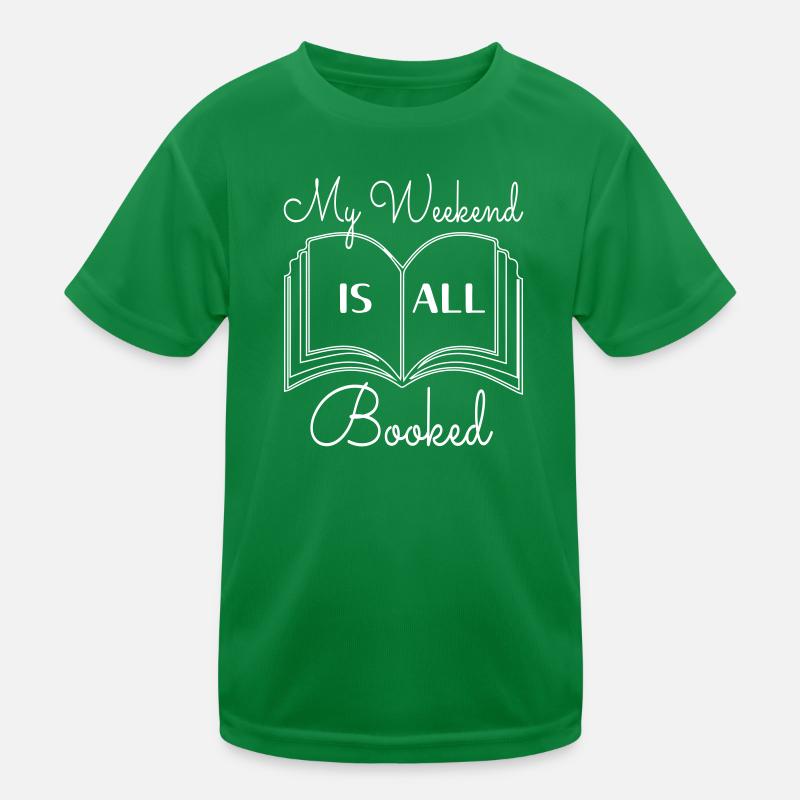 My Weekend is All Booked Kinder Funktions-T-Shirt