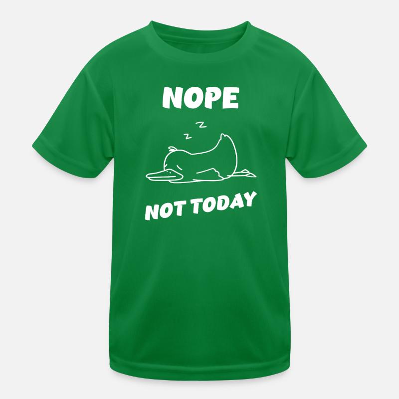 Nope Duck – Nothing will happen today! Kids Functional T-Shirt