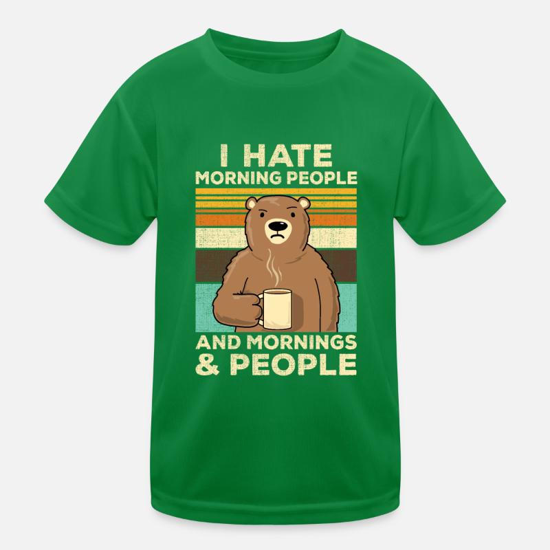 I Hate Morning People Coffee Bear Kinder Funktions-T-Shirt