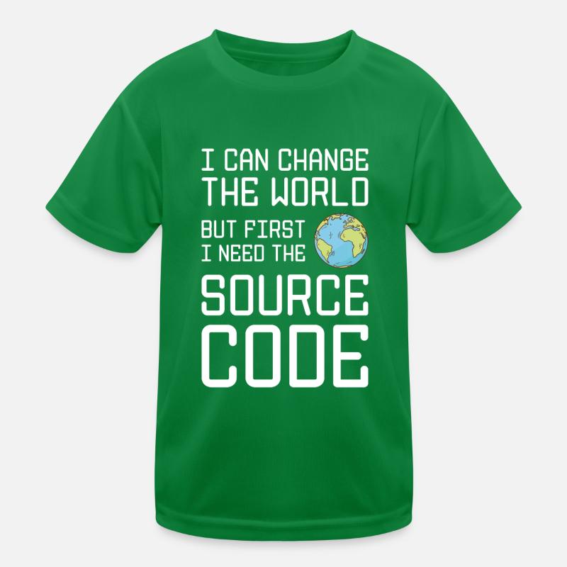 I Can Change The World But First I Need The Source Kinder Funktions-T-Shirt