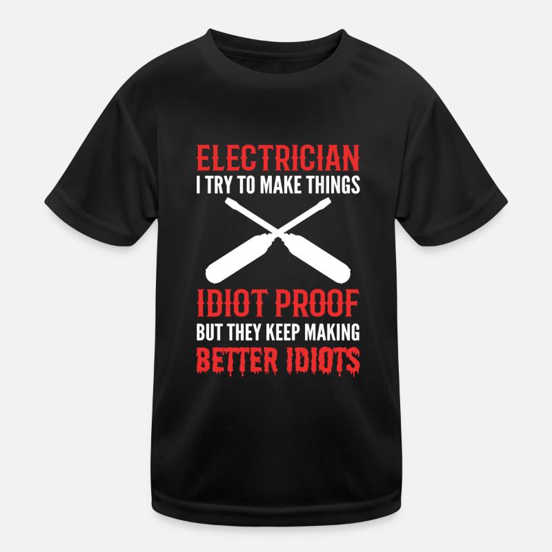 Idiot-proof electrical engineer gift Kids Functional T-Shirt