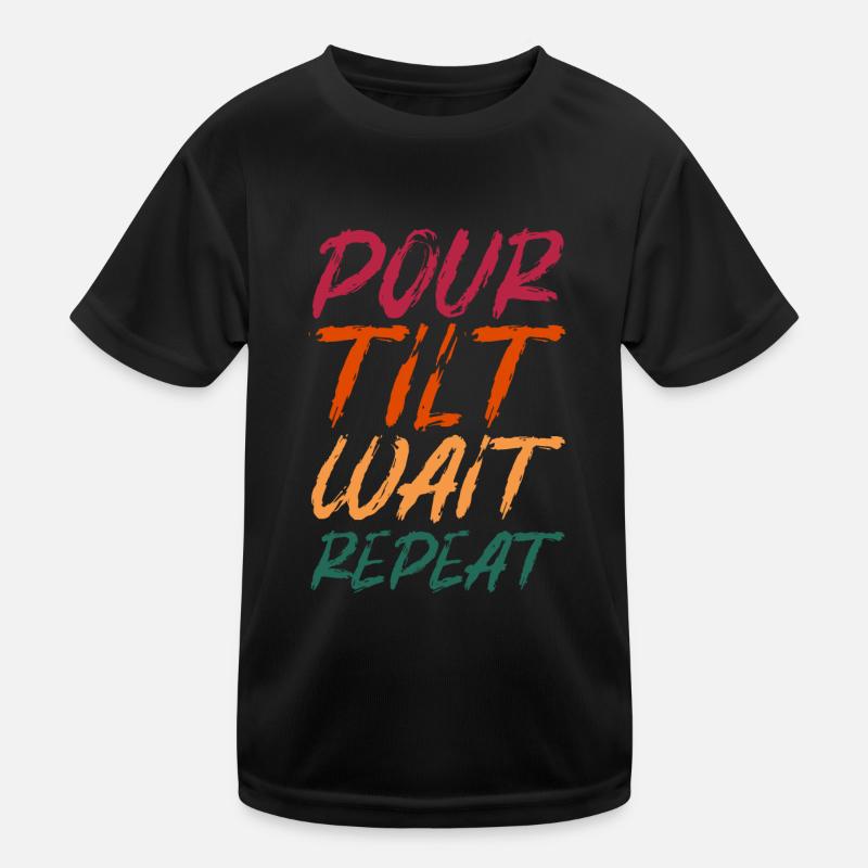 Pour Tilt Wait Repeat Kids Functional T-Shirt