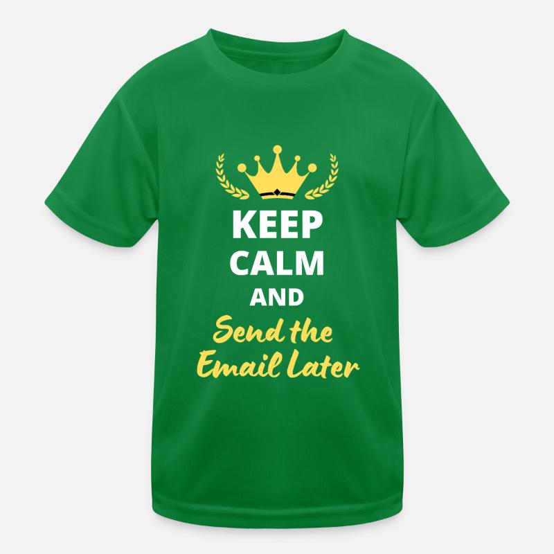 “Keep Calm and Send the Email Later” T-shirt sport Enfant