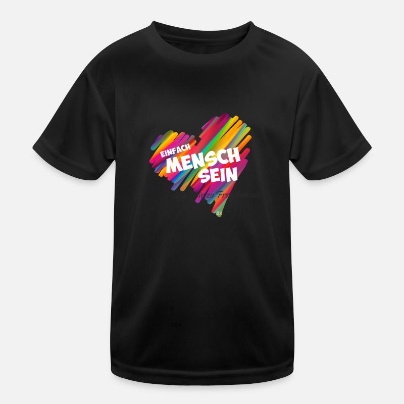 Einfach Mensch sein - black Kinder Funktions-T-Shirt