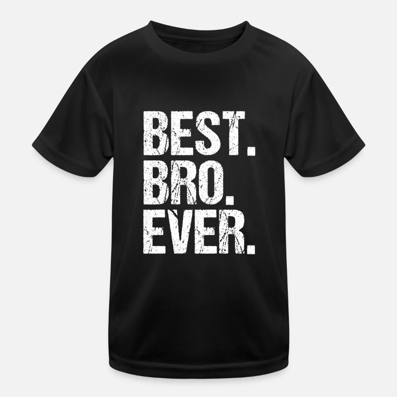 Best Bro Ever Kinder Funktions-T-Shirt