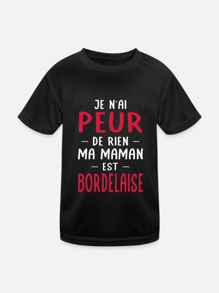 Je n'ai peur de rien ma maman est Bordelaise - T-shirt sport Enfant - noir - Devant