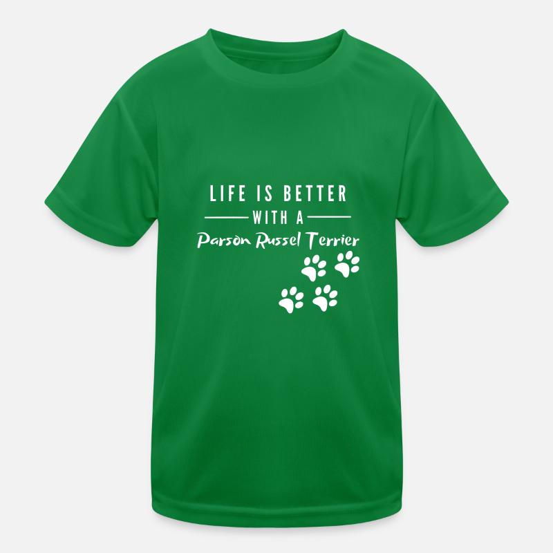 Life is better with a Parson Russel Terrier Kinder Funktions-T-Shirt