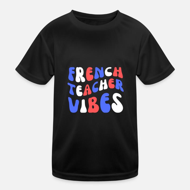 Französischlehrer Vibes Kinder Funktions-T-Shirt
