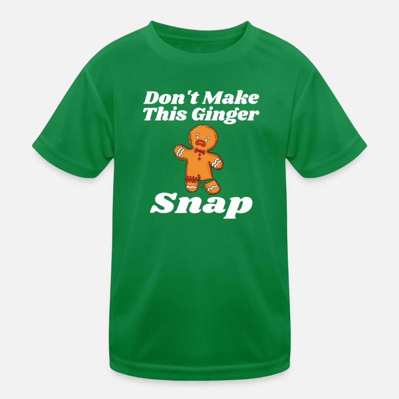 Don't Make This Ginger Snap Redhead Gift Christmas T-shirt sport Enfant