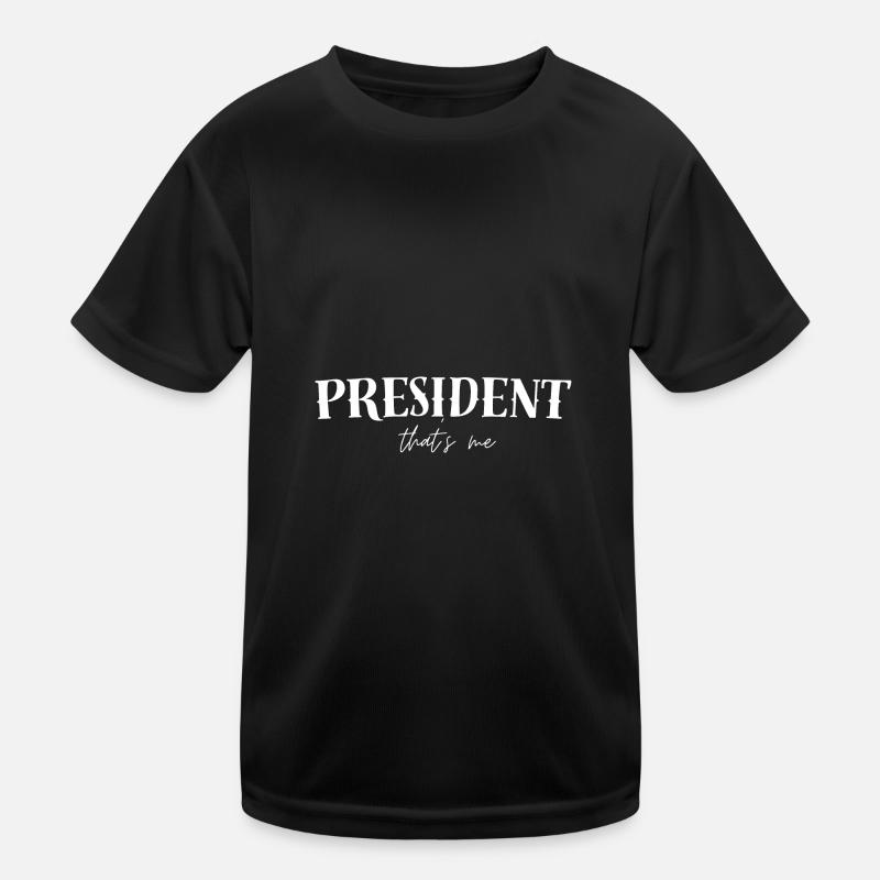 Ich bin President Kinder Funktions-T-Shirt