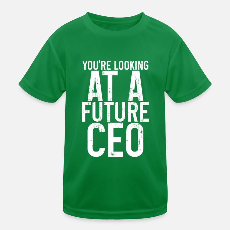 You're Looking At A Future CEO 3 Kinder Funktions-T-Shirt
