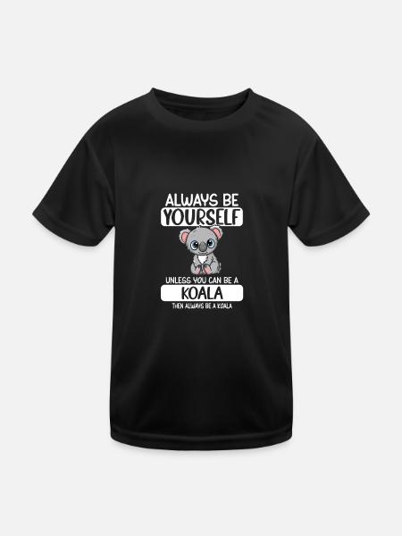 Soyez toujours vous-même à moins que vous ne puissiez être un koala - T-shirt sport Enfant - noir - Devant