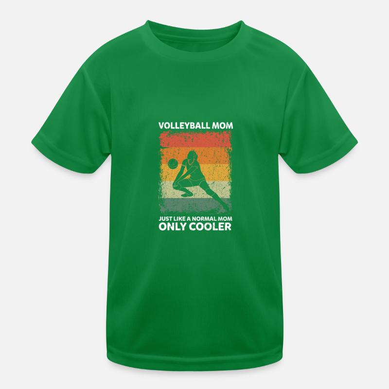 Volleyball Mom Like A Normal Mom Only Cooler Kids Functional T-Shirt