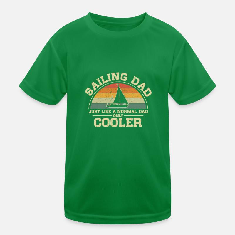 Sailing Dad Just Like A Normal Dad Only Cooler Kinder Funktions-T-Shirt