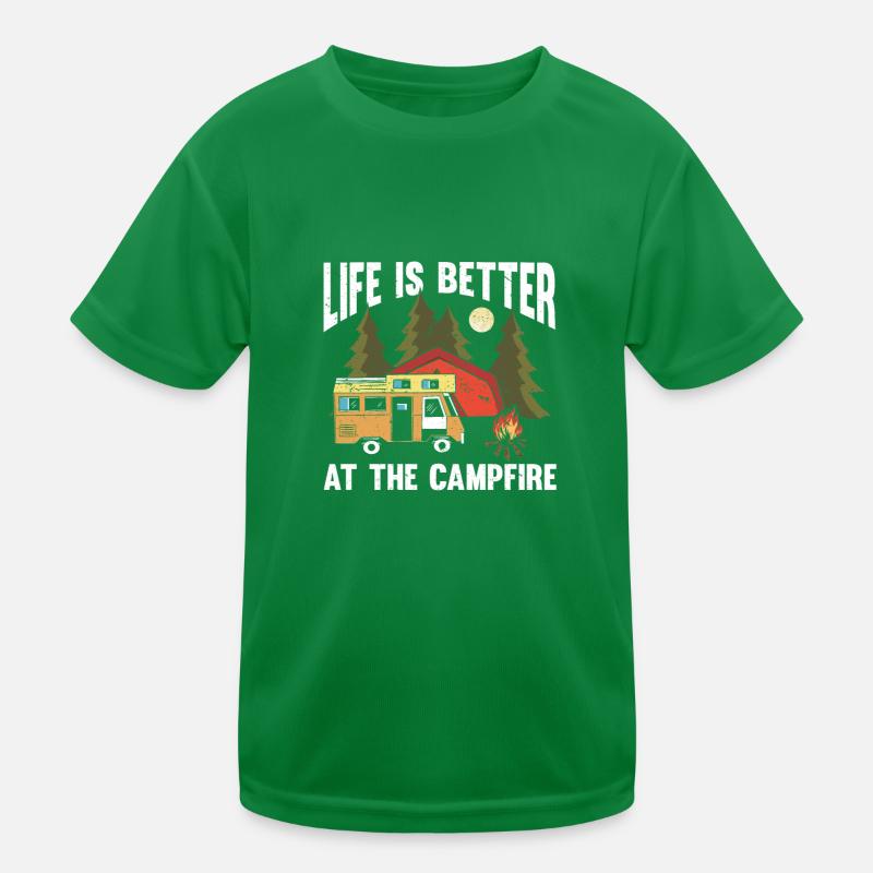Life Is Better At The Campfire Camping Camper Kinder Funktions-T-Shirt