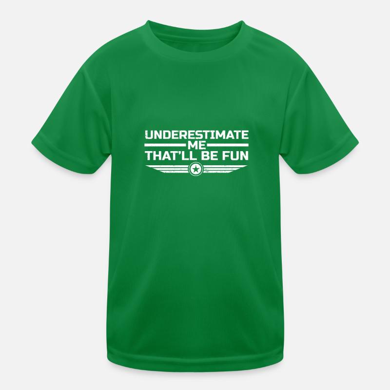Lustige Sprüche Unterschätze Mich Das Wird Lustig Kinder Funktions-T-Shirt
