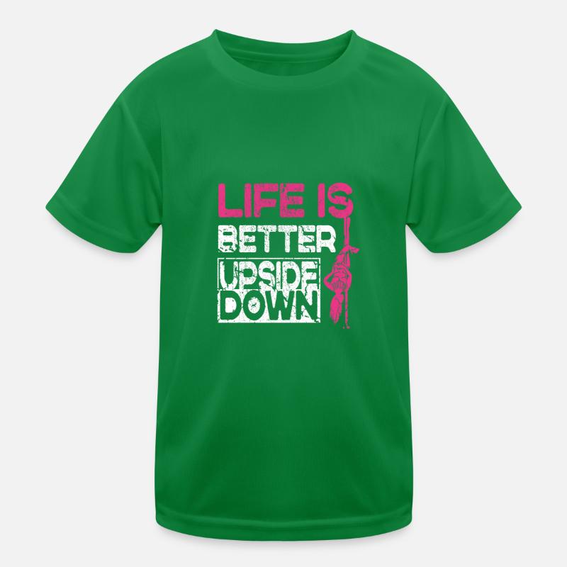 La vie est meilleure à l’envers Pole Danicng Dancing T-shirt sport Enfant
