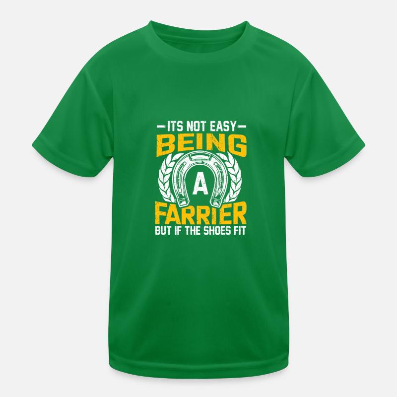 It's Not Easy Being A Farrier Horseshoe Maker Kids Functional T-Shirt