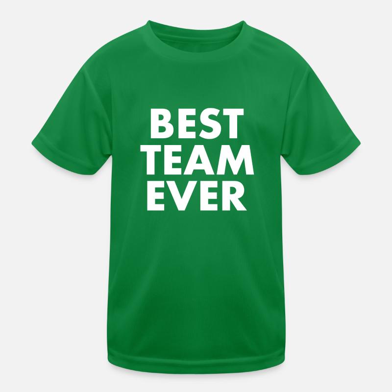 Best team ever Kinder Funktions-T-Shirt