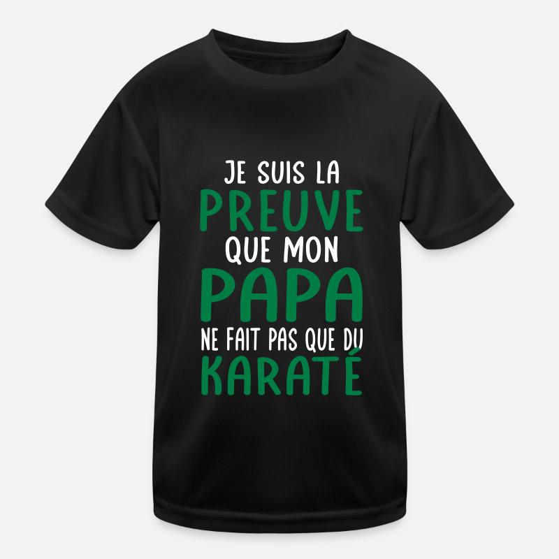 Mon papa ne fait pas que du karaté T-shirt sport Enfant