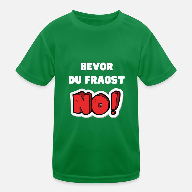 Avant que vous ne demandiez : Non T-shirt sport Enfant