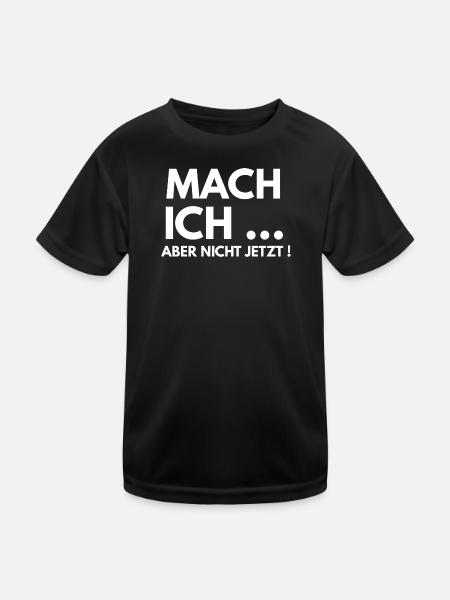 But I won't do it now - Kids Functional T-Shirt - black