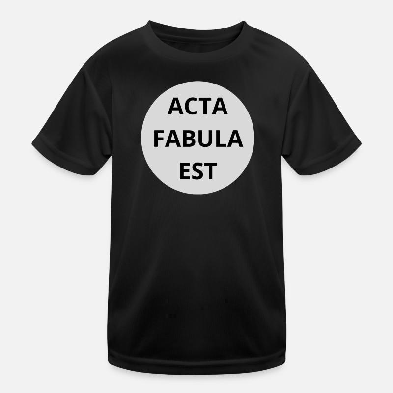Acta Fabula Est Kinder Funktions-T-Shirt