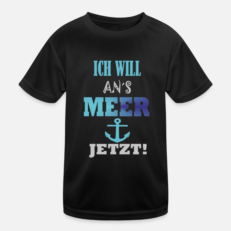 Spruch Ich will ans Meer Kinder Funktions-T-Shirt