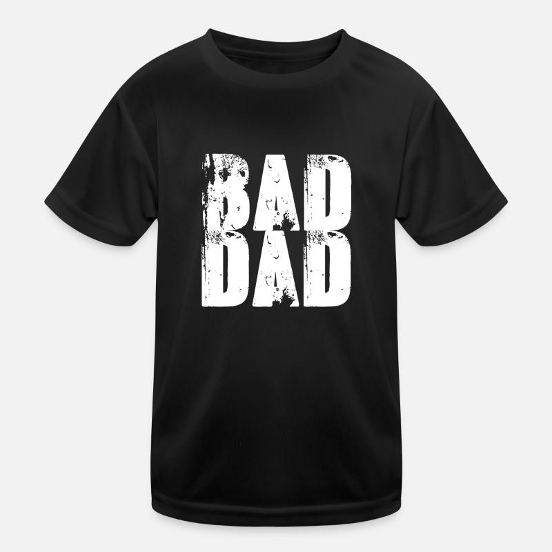 bad dad,schrift,weiss,graffiti,typo,stencil Kinder Funktions-T-Shirt
