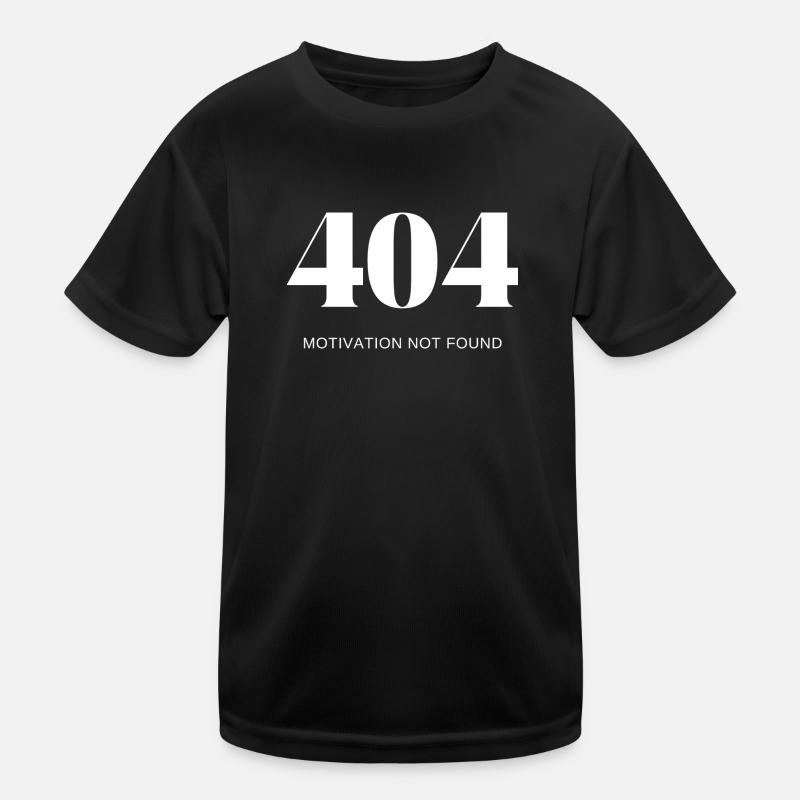 404 Motivation non trouvée T-shirt sport Enfant