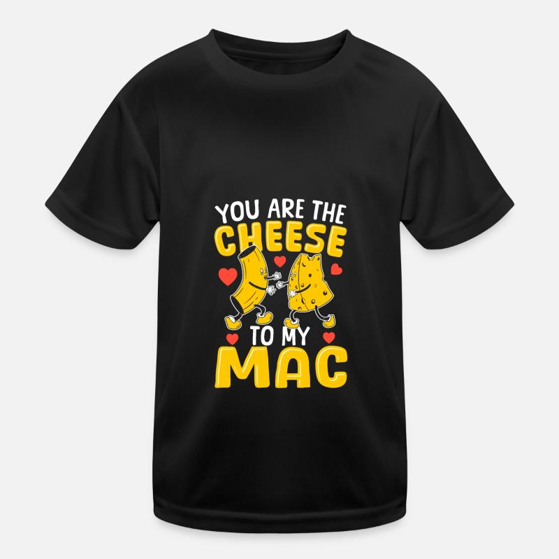 Mac and Cheese Tu es le fromage de mon Mac T-shirt sport Enfant
