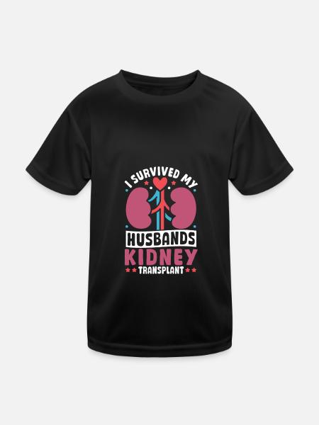 I Have My Husband's Kidney Transplant - Kids Functional T-Shirt - black - Front