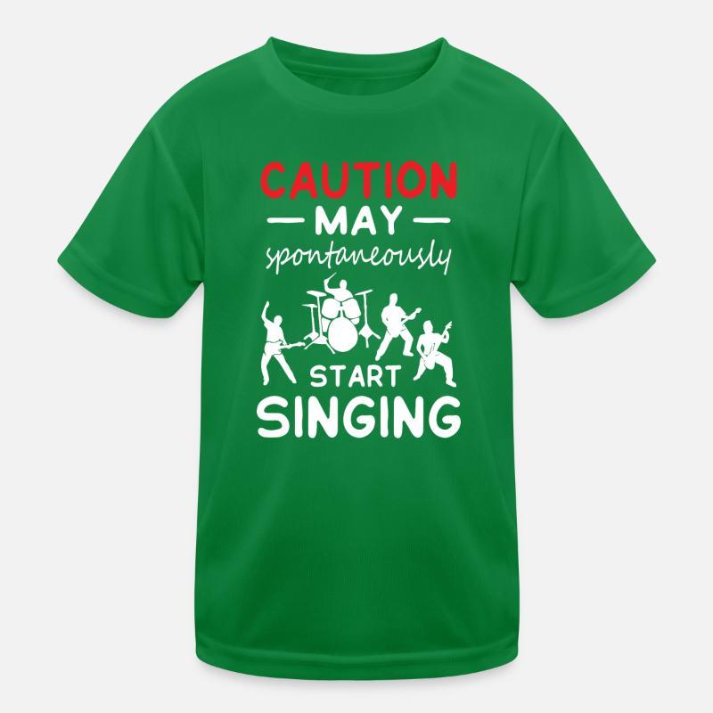 Caution May Start Singing Kinder Funktions-T-Shirt
