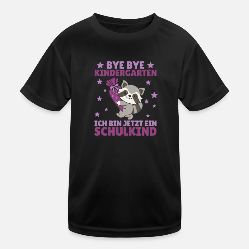bye bye Kindergarten ich bin jetzt ein Schulkind Kinder Funktions-T-Shirt