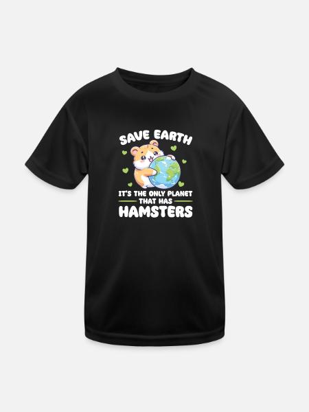 Ist der einzige Planet mit Hamster Earth Day - Kinder Funktions-T-Shirt - Schwarz - Vorne